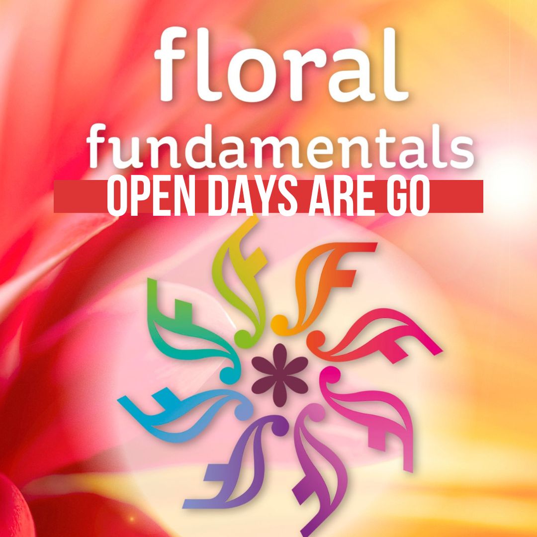Floral Fundamentals Open Days are Go!